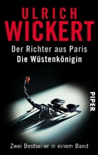 Ulrich Wickert - Der Richter aus Paris. Die Wüstenkönigin