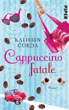 Kathrin Corda - Cappuccino fatale