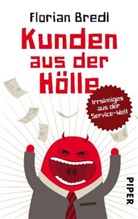 Florian Bredl - Kunden aus der Hölle