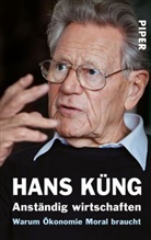 Hans Küng - Anständig wirtschaften
