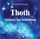 Kerstin Simoné - Thoth - Sinfonie der Schöpfung, Audio-CD (Audiolibro)