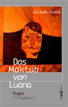 Michelle Nahlik - Das Maktub von Luana