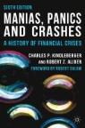 Robert Z. Aliber, Charles P. Kindleberger, Charles P. Aliber Kindleberger - Manias, Panics and Crashes