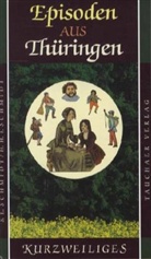 Hanns H. F. Schmidt, Siegrid E. Schmidt, Siegrid Eleonore Schmidt, Sigrid E. Schmidt - Episoden aus Thüringen