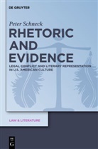 Peter Schneck - Rhetoric and Evidence