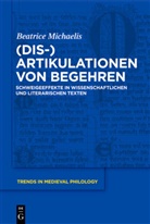 Beatrice Michaelis - (Dis-)Artikulationen von Begehren