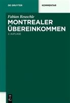 Fabian Reuschle - Montrealer Übereinkommen (MÜ), Kommentar