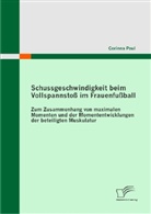 Corinna Paul - Schussgeschwindigkeit beim Vollspannstoß im Frauenfußball