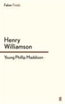 Williamson Henry, Henry Williamson, Williamson Henry, Henry Williamson - Young Phillip Maddison