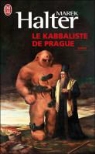 Marek Halter - Le kabbaliste de Prague