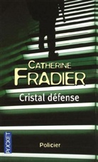 Catherine Fradier - Cristal défense