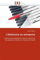 Gilbert MORLET, Morlet-g - L illettrisme en entreprise