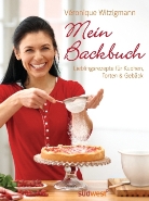 Veronique Witzigmann, Véronique Witzigmann - Mein Backbuch