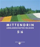 Ann-Kathri Buchmüller, Esther Hardebusch, Chri Klemp, Christoph Klemp, Esthe Krause, Ann-Kathrin Muth... - mittendrin, Lernlandschaften Religion, Ausgabe Nordrhein-Westfalen: 5./6. Schuljahr