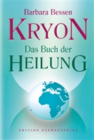 Barbara Bessen - Kryon Das Buch der Heilung
