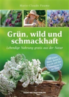 Marie-C Paume, Marie-Claude Paume - Grün, wild und schmackhaft