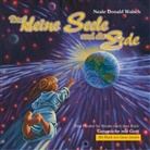 Neale D. Walsch, Neale Donald Walsch, Regina Keller - Die kleine Seele und die Erde, Audio-CD (Audiolibro)