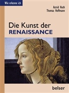 Hoffmann, Thomas Hoffmann, Thomas R. Hoffmann, Hut, Astri Huth, Astrid Huth... - Wie erkenne ich?: Die Kunst der Renaissance