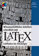 Joachim Schlosser - Wissenschaftliche Arbeiten schreiben mit LaTeX