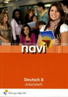 Sven Erik Hansen, Anne Scheller - navi Deutsch: 8. Schuljahr, Arbeitsheft