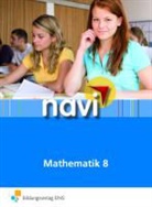 Walter Feigl, Ulrike Helmer, Gabriele Jans, Eva Neuhäusler, Nicole Reichle, Birgit Werner... - navi Mathematik: 8. Schuljahr, Schülerband
