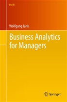Wolfgang Jank - Business Analytics for Managers