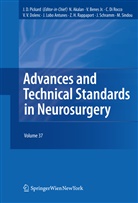Neja Akalan, Nejat Akalan, Vladimir Benes, Vladimir Benes et al, Concezio Di Rocco, Vinko V. Dolenc... - Advances and Technical Standards in Neurosurgery. Vol.37
