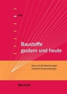 Wolf-Peter Ettel - Baustoffe gestern und heute