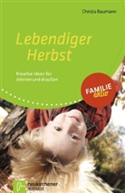 Christa Baumann - Lebendiger Herbst