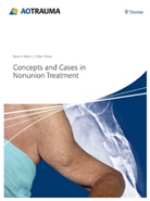 Peter Kloen, René K Marti, Rene K. Marti, René K. Marti - Concepts and Cases in Nonunion Treatment