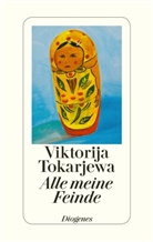 Viktorija Tokarjewa - Alle meine Feinde