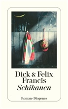 Franci, Francis, Dic Francis, Dick Francis, Felix Francis - Schikanen