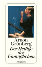 Arnon Grünberg - Der Heilige des Unmöglichen