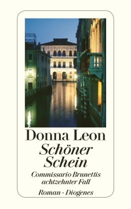 Donna Leon - Schöner Schein - Commissario Brunettis achtzehnter Fall