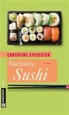 Christine Sylvester - Sachsen-Sushi