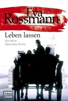 Eva Rossmann - Leben lassen