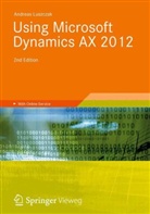 Andreas Luszczak - Using Microsoft Dynamics AX 2012