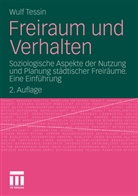Wulf Tessin - Freiraum und Verhalten