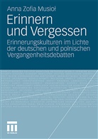 Anna Z. Musiol, Anna Zofia Musiol - Erinnern und Vergessen