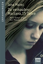 Iana Matei - Zu verkaufen: Mariana, 15 Jahre
