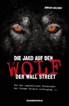Jordan Belfort - Die Jagd auf den Wolf der Wall Street