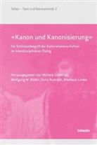 Karénina Kollmar-Paulenz, Nikolaus Linder, Nikolaus (Hrsg. ) Linder, Michele Luminati, Michele Luminati u a, Wolfgan Müller... - 'Kanon und Kanonisierung'