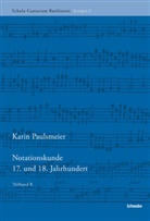 Karin Paulsmeier - Notationskunde: Notationskunde 17. und 18. Jahrhundert