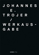 Johannes E. Trojer, Ingrid Fürhapter, Ingrid Fürhaupter, Marti Kofler, Martin Kofler, Unterweger... - Johannes E. Trojer (1935-1991), 4 Bde.