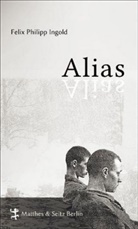 Felix P Ingold, Felix Ph. Ingold, Felix Philipp Ingold - Alias