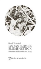 Krie, Hinrich Schmidt-Henkel, Henrik Wergeland, Bettina Krieg, Hinrich Schmidt-Henkel - Jan van Huysums Blumenstück
