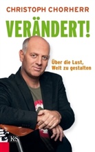 Christoph Chorherr - Verändert!