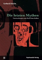 Gerhard Oberlin - Die letzten Mythen
