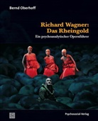Bernd Oberhoff - Richard Wagner: Das Rheingold