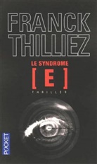 Franck Thilliez - Le syndrome E